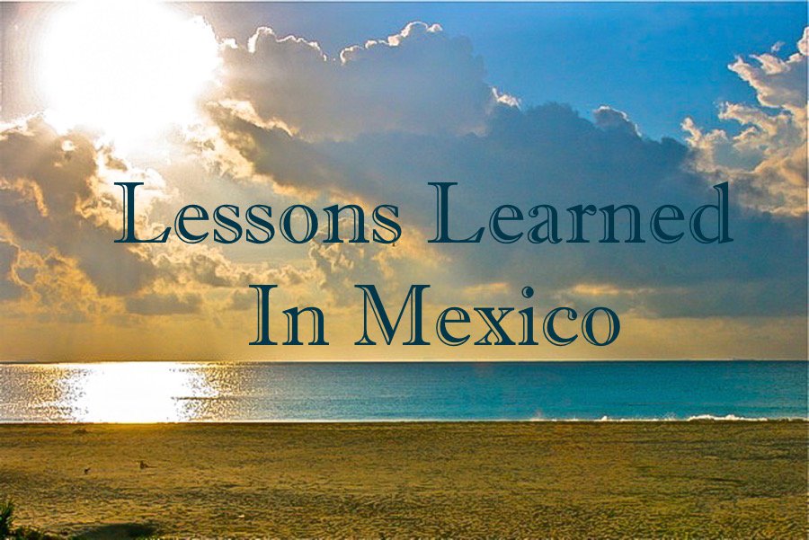10 tips for living in Mexico