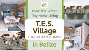 Tiny Homes in Belize