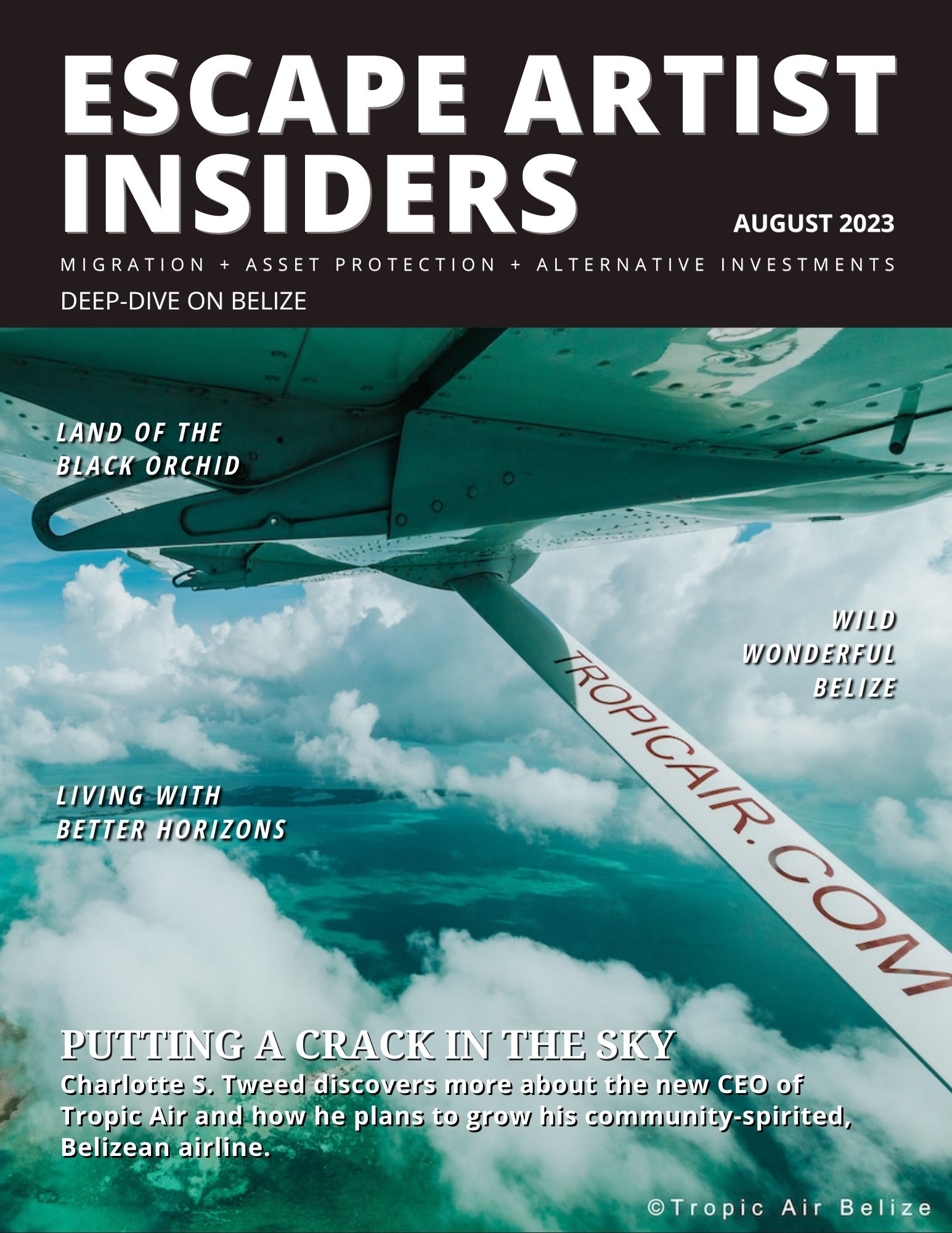 Escape Artist Insiders: Inside our August 2023 “Deep-Dive on Belize” Issue