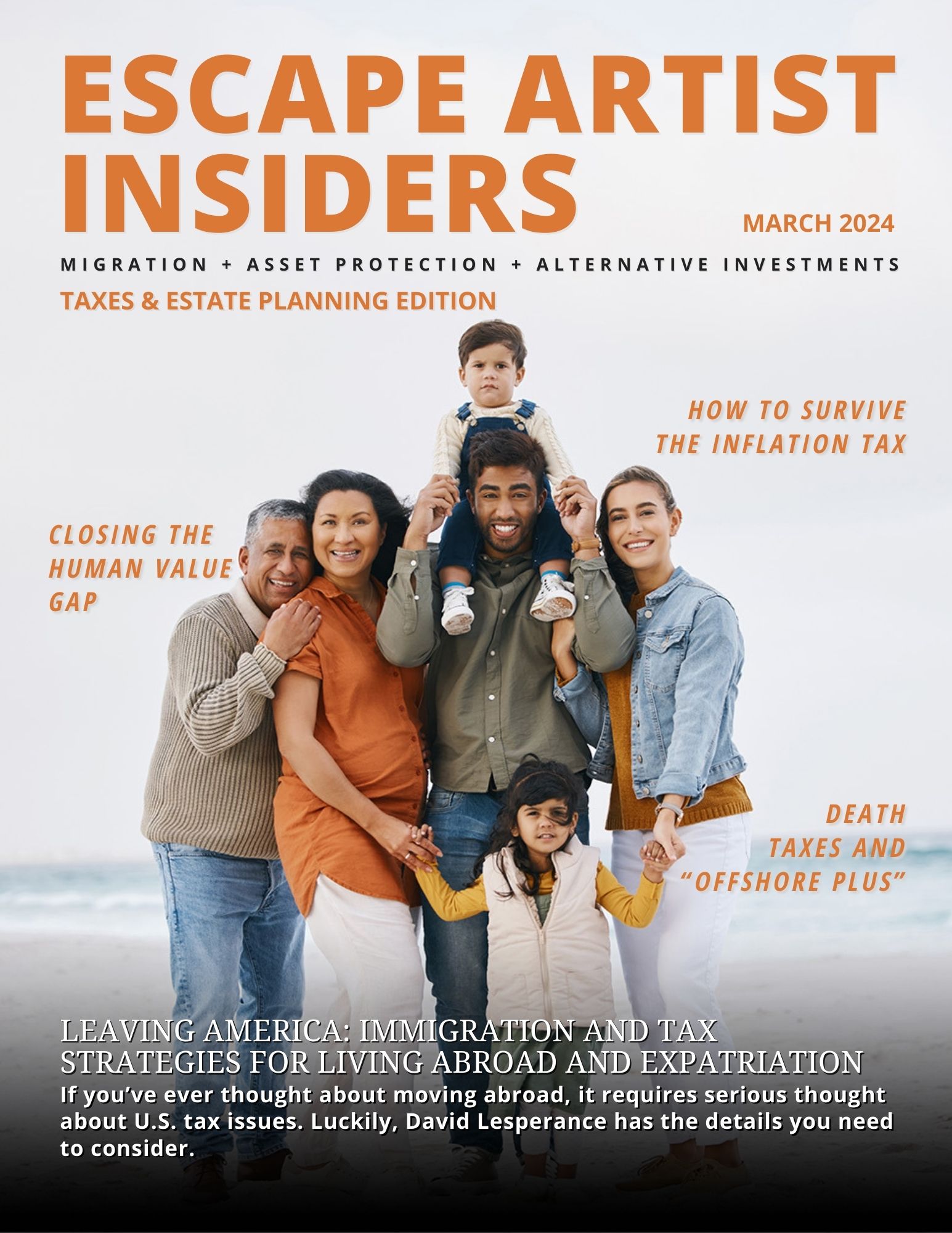 Escape Artist Insiders Magazine: Inside March 2024’s “Taxes and Estate Planning” Edition